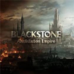 Blackstone (RUS) : Annihilation Empire